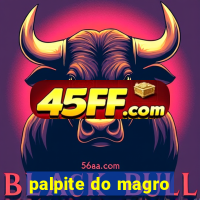 palpite do magro